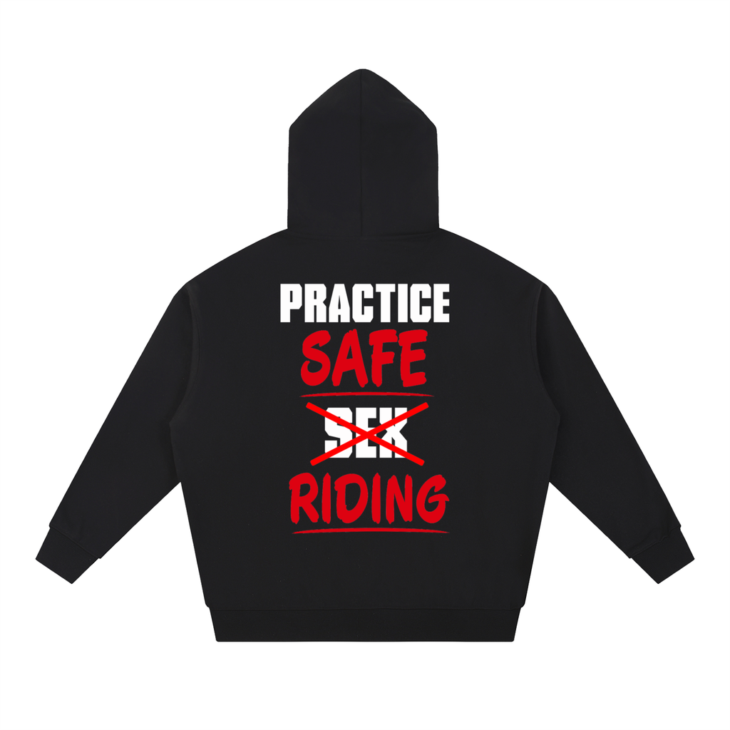 Practice Safe Riding Hoodie